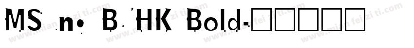 MSung B5HK Bold字体转换